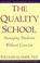 Cover of: The quality school