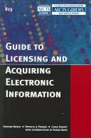 Guide to licensing and acquiring electronic information by Stephen Bosch