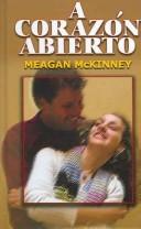 Cover of: A corazón abierto by Meagan McKinney