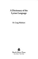 A dictionary of the Lycian language by H. Craig Melchert