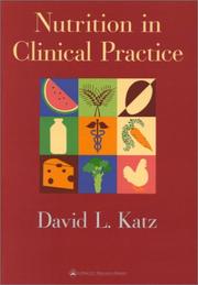 Cover of: Nutrition in Clinical Practice by David L. Katz