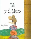 Cover of: Tili y el muro by Leo Lionni