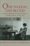 Cover of: One nation, one blood by Karen Woods Weierman