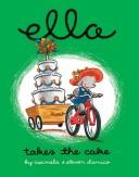 Cover of: Ella takes the cake