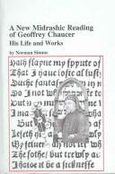 Cover of: A new Midrashic reading of Geoffrey Chaucer: his life and works