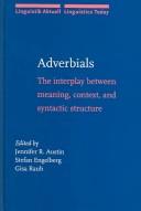 Cover of: Adverbials: the interplay between meaning, context, and syntactic structure