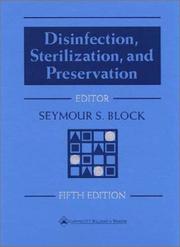 Cover of: Disinfection, Sterilization, and Preservation (Disinfection, Serilization & P) by Seymour S Block