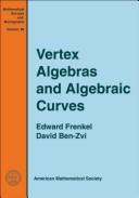 Cover of: Vertex algebras and algebraic curves by Edward Frenkel