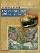 Cover of: A historical atlas of the United States and its territories