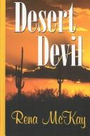 Cover of: Desert devil by Rena McKay