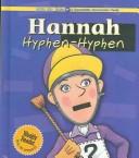 Cover of: Hannah Hyphen-Hyphen