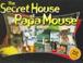 Cover of: The secret house of Papa Mouse