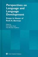 Cover of: Perspectives on language and language development: essays in honor of Ruth A. Berman