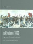 Cover of: Gettysburg 1863: high tide of the Confederacy