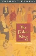 Cover of: The fisher king by Anthony Powell