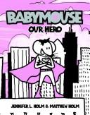 Cover of: Babymouse | Jennifer L. Holm