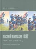 Cover of: Second Manassas 1862: Robert E. Lee's greatest victory