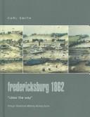 Cover of: Fredericksburg, 1862: "Clear the way"