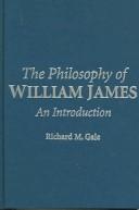 Cover of: The Philosophy of William James: an introduction