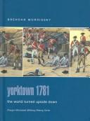Cover of: Yorktown 1781: the world turned upside down