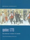 Cover of: Quebec, 1775: the American invasion of Canada