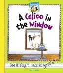 Cover of: A calico in the window by Tracy Kompelien
