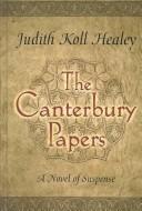 The Canterbury papers by Judith Koll Healey