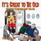 Cover of: It's Great to be Old