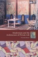 Cover of: Modernism and the architecture of private life by Victoria Rosner