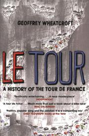 Cover of: Le Tour by Geoffrey Wheatcroft