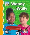 Cover of: Wendy and Wally