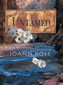 Cover of: Untamed by JoAnn Ross