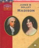 Cover of: James & Dolley Madison by Ruth Ashby