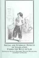 Cover of: Social and symbolic efforts of legislation under the rule of law