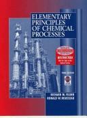 Cover of: Elementary principles of chemical processes