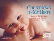 Cover of: Countdown to My Birth | Julie B. Carr