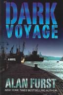 Cover of: Dark voyage by Alan Furst