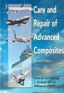 Cover of: Care and repair of advanced composites by Keith B. Armstrong