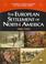 Cover of: The European settlement of North America (1492-1754)