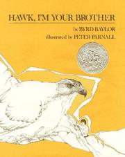 Cover of: Hawk, I'm your brother by Byrd Baylor