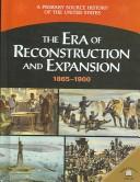 Cover of: The era of Reconstruction and expansion, 1865-1900