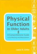 Physical function in older adults by Laura N. Gitlin