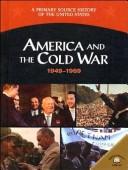 Cover of: America and the Cold War (1949-1969) | George Edward Stanley