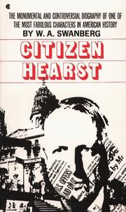 Cover of: Citizen Hearst by W.A. Swanberg