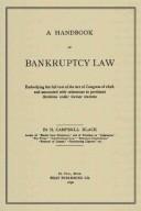 Cover of: A handbook of bankruptcy law by Henry Campbell Black