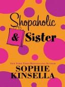 Cover of: Shopaholic & sister | Sophie Kinsella