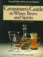 Guide to wines, beers, and spirits by Harold J. Grossman