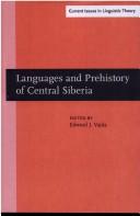 Cover of: Languages and prehistory of central Siberia by edited by Edward J. Vajda.