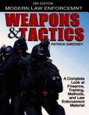 Cover of: Modern law enforcement: weapons & tactics.