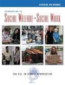 Cover of: Introduction to social welfare and social work: the U.S. in global perspective